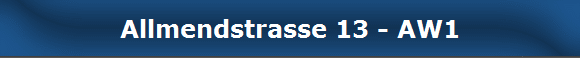 Allmendstrasse 13 - AW1