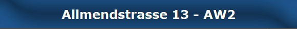 Allmendstrasse 13 - AW2